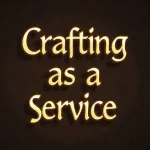 Crafting as a Service FFXIV: Guide to Gil and Gear